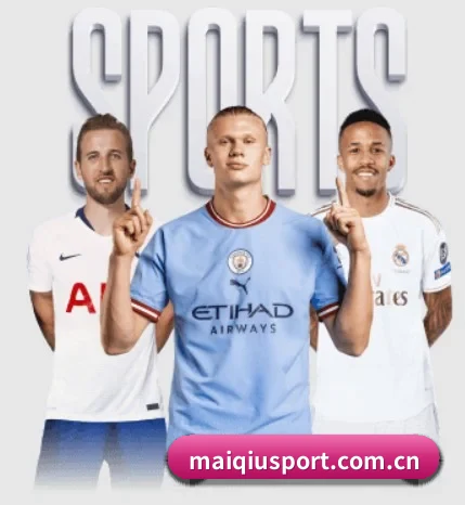 maiqiusport.com.cn的故事 - 体育资讯内容服务